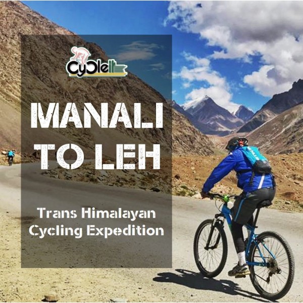 Manali-Leh Trans-Himalayan Cycling Expedition 2018 (10N 11D)